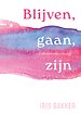 Blijven, gaan, zijn