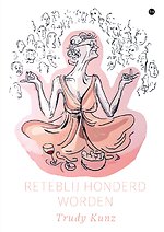 Reteblij honderd worden