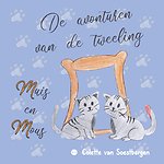 De avonturen van de tweeling Muis en Mous