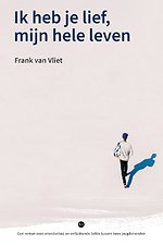 Ik heb je lief, mijn hele leven