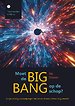 Moet de big bang op de schop?