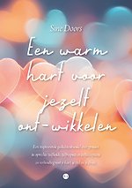 Een warm hart voor jezelf ont-wikkelen