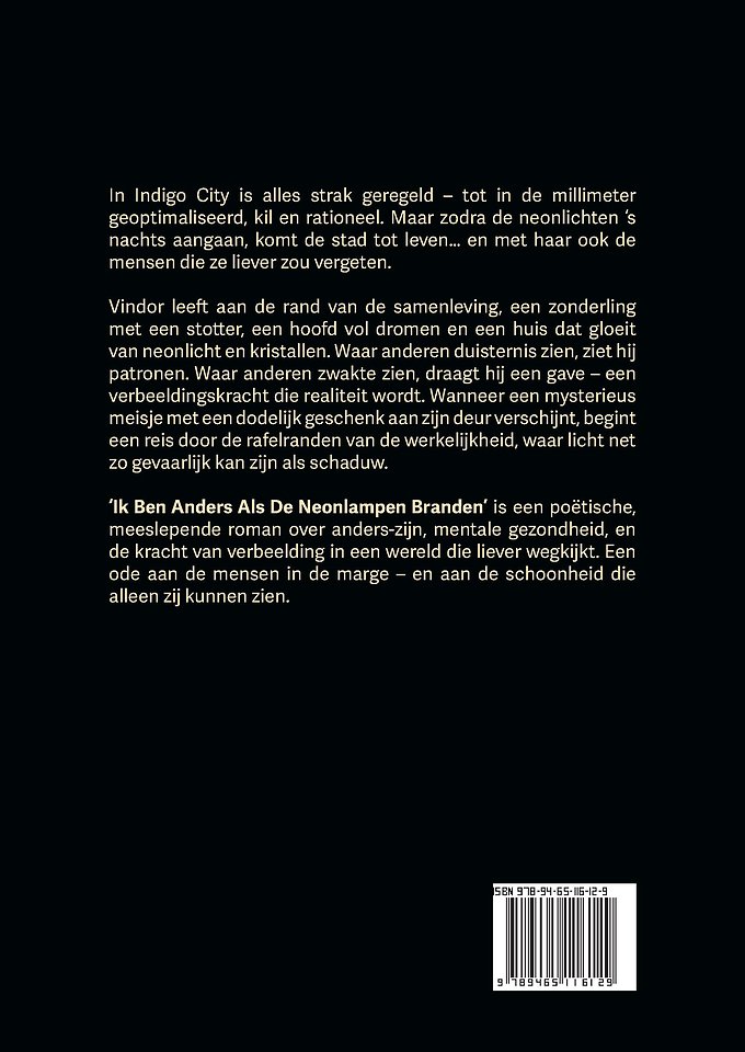 Ik ben anders als de neonlampen branden