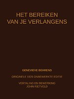 HET BEREIKEN VAN JE VERLANGENS