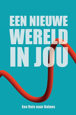 Een Nieuwe Wereld In Jou
