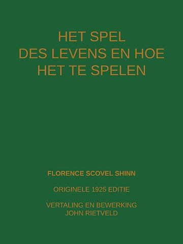 HET SPEL DES LEVENS EN HOE TE SPELEN