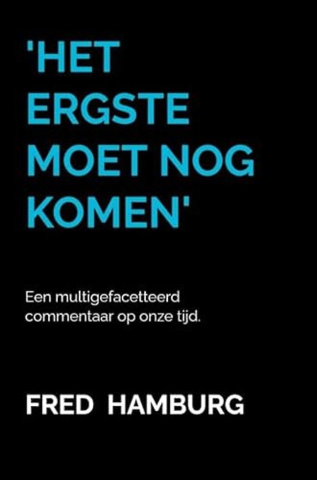 'Het ergste moet nog komen'