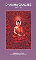 Dhamma-Zaadjes — Deel VI