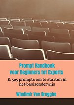 Prompt Handboek:voor Beginners tot Experts