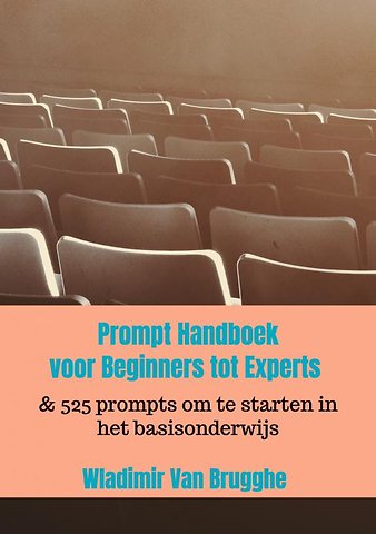 Prompt Handboek:voor Beginners tot Experts