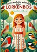 Sanne en haar vriendjes van het Lorkenbos