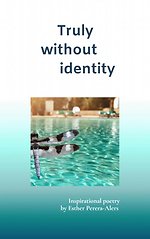 Truly without identity