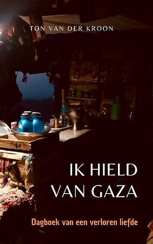 Ik hield van Gaza