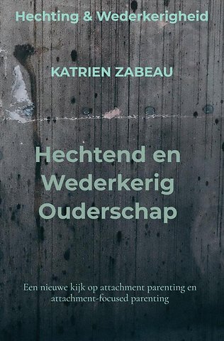 Hechtend en Wederkerig Ouderschap
