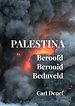Palestina, Beroofd, Berooid, Uitgemoord