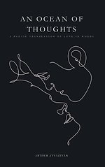 An Ocean of Thoughts: A Poetic Translation of Love in Words