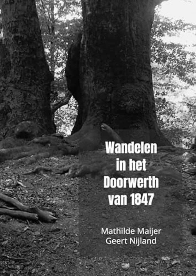 Wandelen in het Doorwerth van 1847