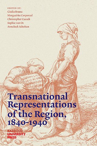 Transnational Representations of the Region, 1840-1940