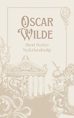 Oscar Wilde Short Stories Nederlandstalig