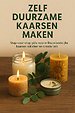 Zelf Duurzame Kaarsen Maken