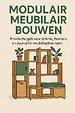 Modulair Meubilair Bouwen
