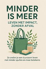 Minder is Meer: Leven met Impact, Zonder Afval