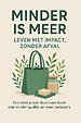 Minder is Meer: Leven met Impact, Zonder Afval