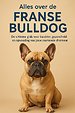 Alles over de Franse Bulldog