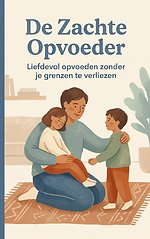 De Zachte Opvoeder