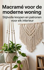 Macramé voor de moderne woning
