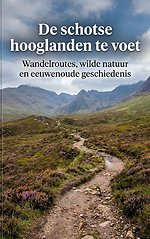 De schotse hooglanden te voet