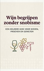 Wijn begrijpen zonder snobisme