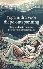 Yoga nidra voor diepe ontspanning