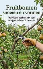 Fruitbomen snoeien en vormen