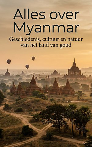 Alles over Myanmar