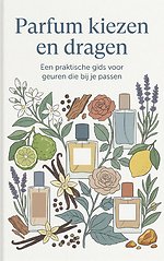 Parfum kiezen en dragen