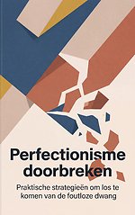 Perfectionisme doorbreken