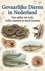 Gevaarlijke Dieren in Nederland