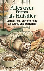 Alles over Fretten als Huisdier