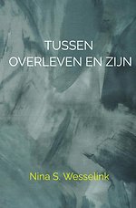 Tussen overleven en zijn