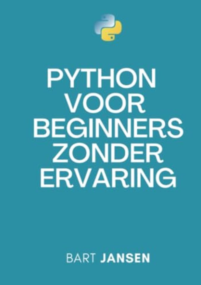 Python Programmeren voor beginners zonder ervaring