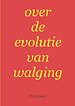 over de evolutie van walging