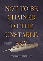 Not To Be Chained To The Unstable Sky