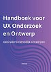 Handboek voor UX Onderzoek en Ontwerp