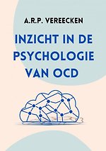 Inzicht in de psychologie van OCD