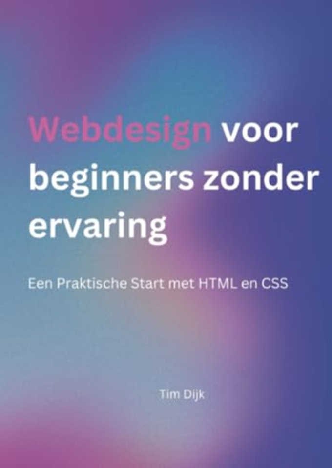 Webdesign voor beginners zonder ervaring