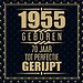 1955 Geboren 70 Jaar Tot Perfectie Gerijpt
