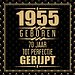 1955 Geboren 70 Jaar Tot Perfectie Gerijpt