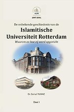 De onbekende geschiedenis van de ISLAMITISCHE UNIVERSITEIT ROTTERDAM