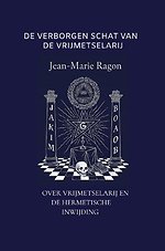 DE VERBORGEN SCHAT VAN DE VRIJMETSELARIJ